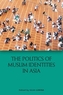 The Politics of Muslim Identities