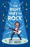The Right Way to Rock