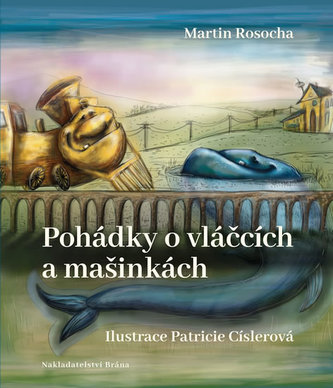 Pohádky o vláčcích a mašinkách