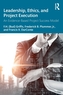 Leadership, Ethics, and Project Execution