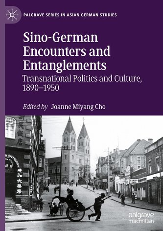Sino-German Encounters and Entanglements