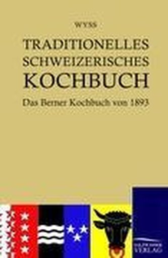 Traditionelles Schweizerisches Kochbuch