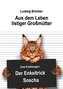 Aus dem Leben listiger Großmütter