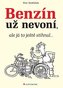 Benzín už nevoní, ale já to ještě stihnul…