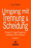 Umgang mit Trennung und Scheidung | Ratgeber