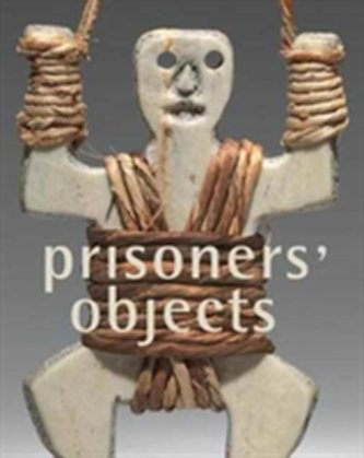 Prisoners' Objects - Collection of the International Red Cross and Red Crescent Museum