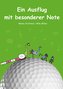 Ein Ausflug mit besonderer Note