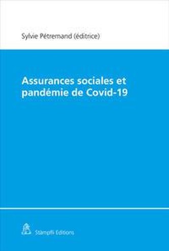Assurances sociales et pandémie de Covid-19/Sozialversicherungen und Covid-19-Pandemie