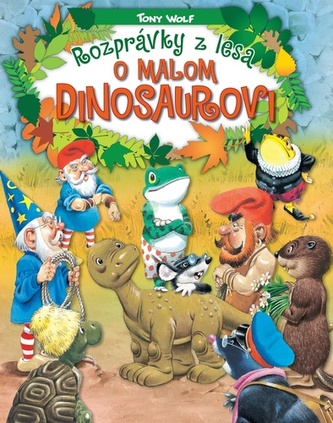 Rozprávky z lesa – o malom dinosaurovi