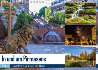 In und um Pirmasens (Wandkalender 2022 DIN A4 quer)