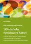 Für Senioren mit Demenz: 145 einfache Sprichwort-Rätsel - verdrehte Sprichwörter und Redewendungen - Gedächtnistraining, Beschäf