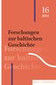 Forschungen zur baltischen Geschichte