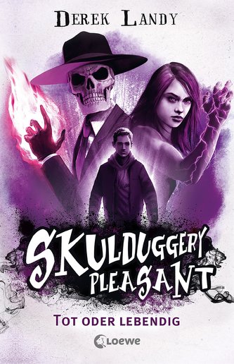 Skulduggery Pleasant (Band 14) - Tot oder lebendig