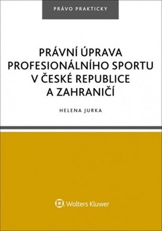 Právní úprava profesionálního sportu v České republice a zahraničí