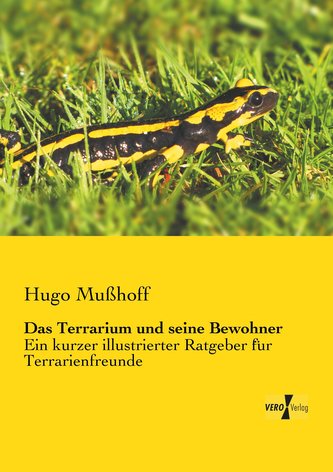 Das Terrarium und seine Bewohner