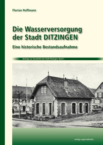 Die Wasserversorgung der Stadt Ditzingen