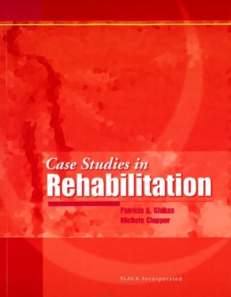 Case Studies in Rehabilitation