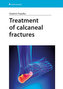 Treatment of Calcaneal Fractures