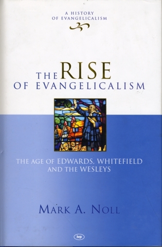 The Rise of Evangelicalism