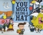 YOU MUST BRING A HAT PA