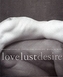 Love Lust Desire