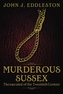 Murderous Sussex