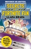 Secrets of a Fortnite Fan 3: Llama Drama