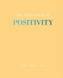 The Little Book of Positivity