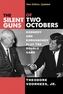 The Silent Guns of Two Octobers
