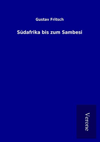 Südafrika bis zum Sambesi