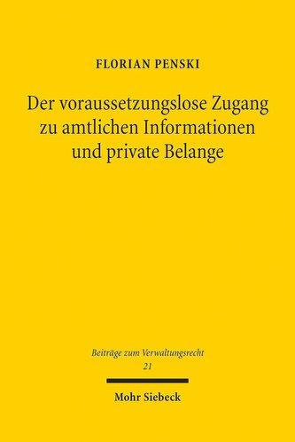 Der voraussetzungslose Zugang zu amtlichen Informationen und private Belange