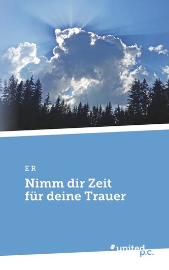 Nimm dir Zeit für deine Trauer