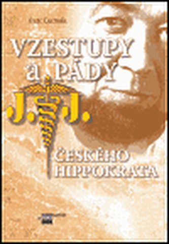 Vzestupy a pády českého Hippokrata