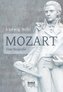 Mozart. Eine Biografie