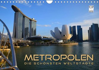 METROPOLEN - die schönsten Weltstädte (Wandkalender 2022 DIN A4 quer)
