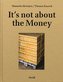It's not about the money