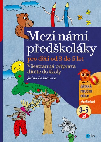 Mezi námi předškoláky 3 - 5 let