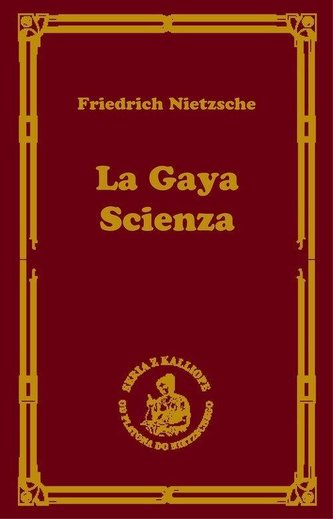 La gaya scienza czyli nauka radująca duszę