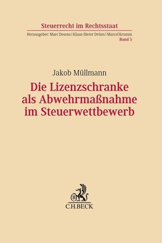 Die Lizenzschranke als Abwehrmaßnahme im Steuerwettbewerb