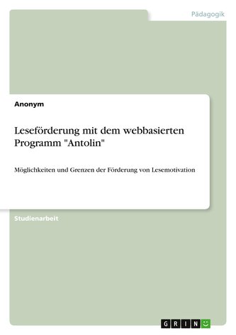 Leseförderung mit dem webbasierten Programm "Antolin"