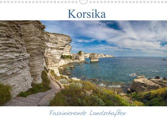 Korsika - Faszinierende Landschaften (Wandkalender 2022 DIN A3 quer)