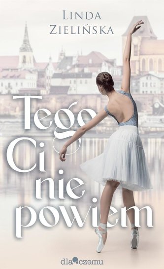 Tego Ci nie powiem / Dlaczemu