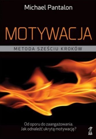Motywacja Metoda sześciu kroków