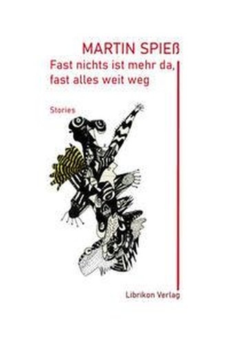 Fast nichts mehr ist mehr da, fast alles weit weg