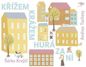 Křížem krážem hurá za ní