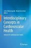 Interdisciplinary Concepts in Cardiovascular Health