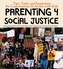 Parenting for Social Justice