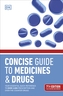 Concise Guide to Medicine & Drugs