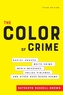 The Color of Crime, Third Edition