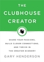 The Clubhouse Creator